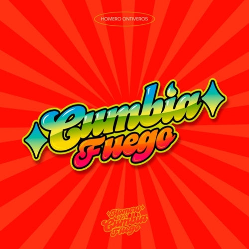 Homero Ontiveros - Cumbia Fuego - LP