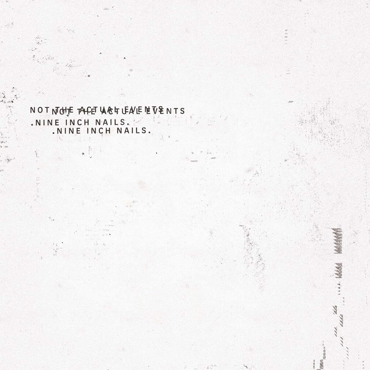Nine Inch Nails – Not The Actual Events LP
