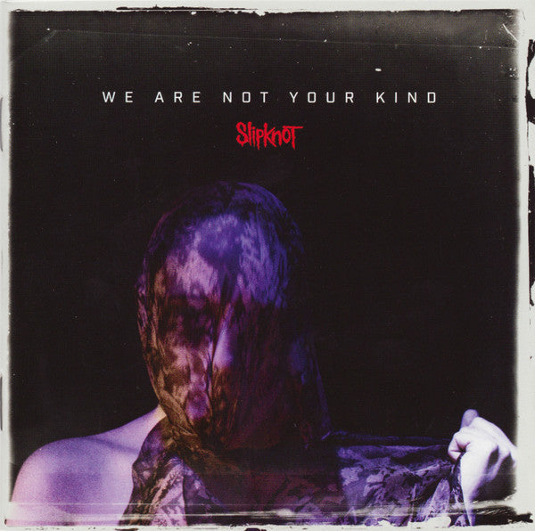 Slipknot – We Are Not Your Kind - CD