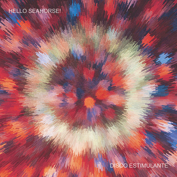 Hello Seahorse! – Disco Estimulante - LP