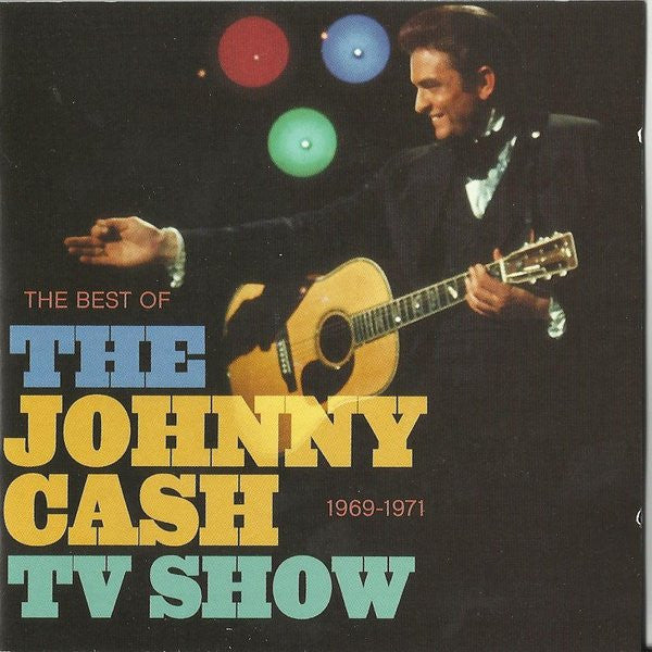 Johnny Cash – The Best Of The Johnny Cash TV Show: 1969-1971 - CD