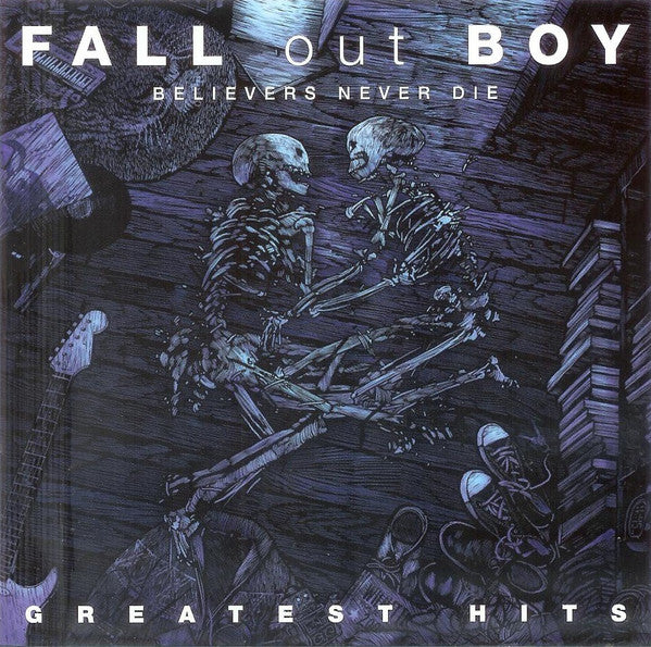 Fall Out Boy – Believers Never Die - Greatest Hits - CD