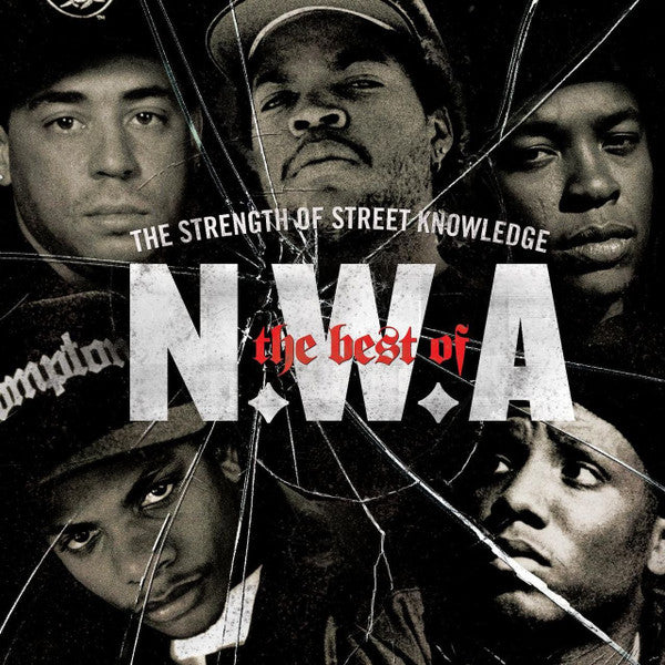 NWA – The Best Of N.W.A "The Strength Of Street Knowledge"