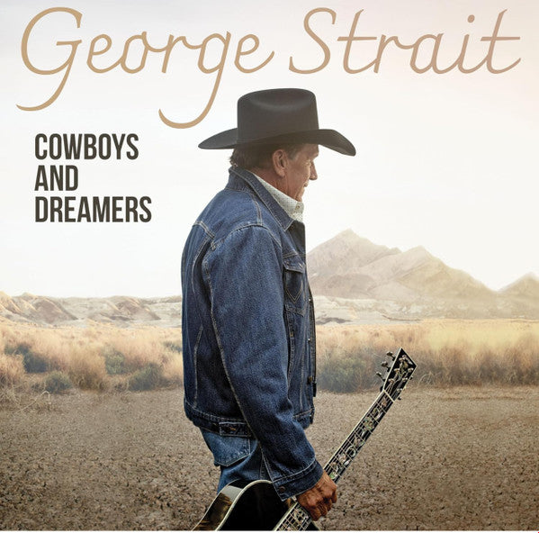 George Strait – Cowboys And Dreamers - LP