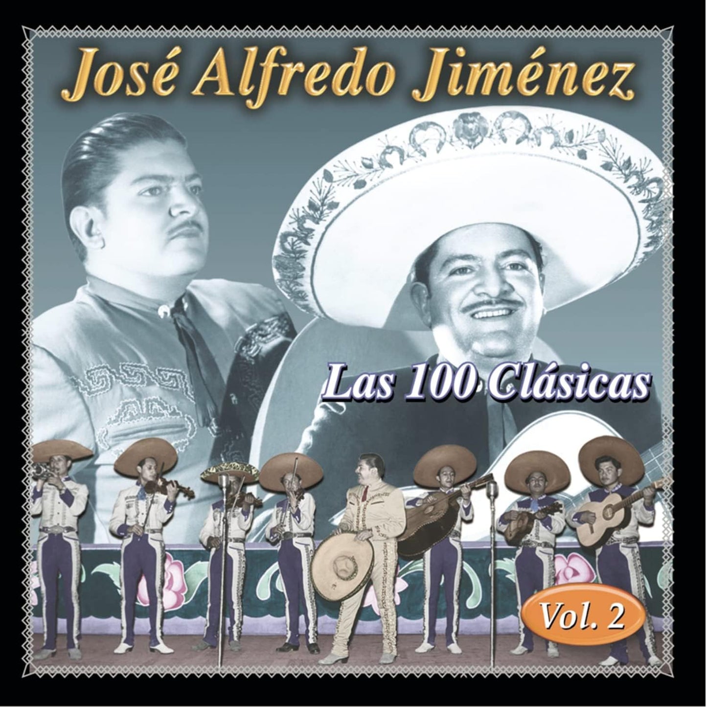 José Alfredo Jiménez – Las 100 Clasicas - Vol. 2