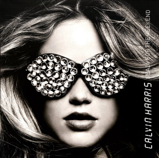 Calvin Harris – Ready For The Weekend - LP