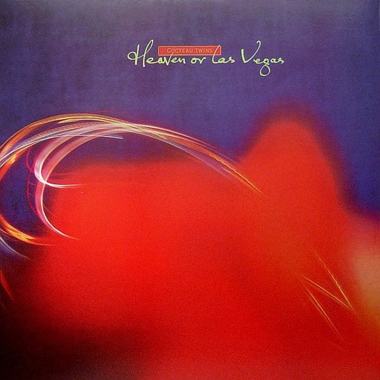 Cocteau Twins – Heaven Or Las Vegas - LP