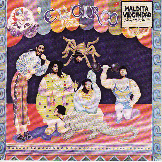Maldita Vecindad y Los Hijos Del 5to. Patio – El Circo LP