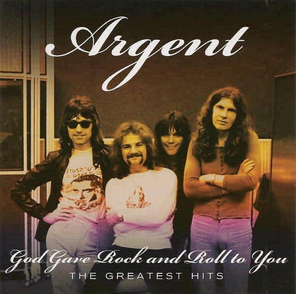 Argent – God Gave Rock And Roll To You - The Greatest Hits - CD