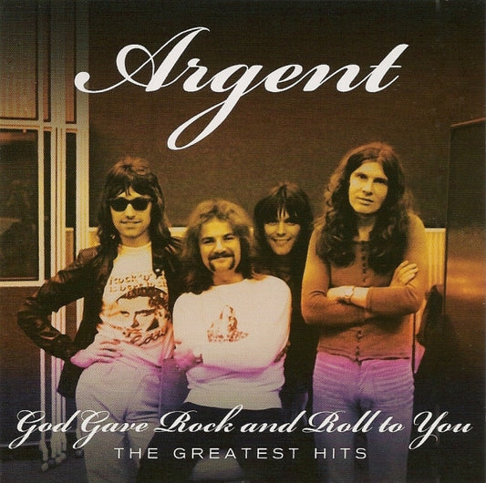 Argent – God Gave Rock And Roll To You - The Greatest Hits - CD