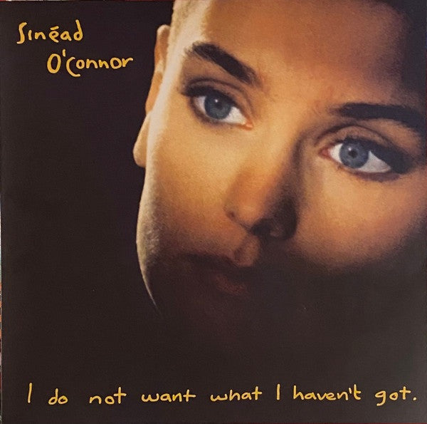Sinéad O'Connor – I Do Not Want What I Haven't Got - LP
