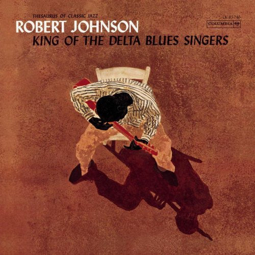 Robert Johnson – King Of The Delta Blues Singers - CD