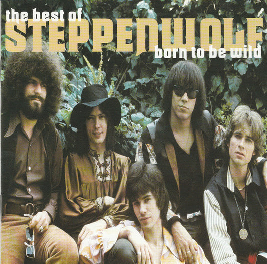 Steppenwolf – Born To Be Wild - The Best Of Steppenwolf - CD
