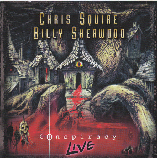 Chris Squire, Billy Sherwood – Conspiracy Live - CD+DVD