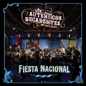 Los Auténticos Decadentes – Fiesta Nacional MTV Unplugged - LP