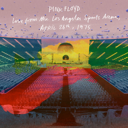 Pink Floyd - Live From the Los Angeles Sports Arena, April 26th, 1975 RSD 2026 - LP ENTREGA A PARTIR DEL 23 DE ABRIL