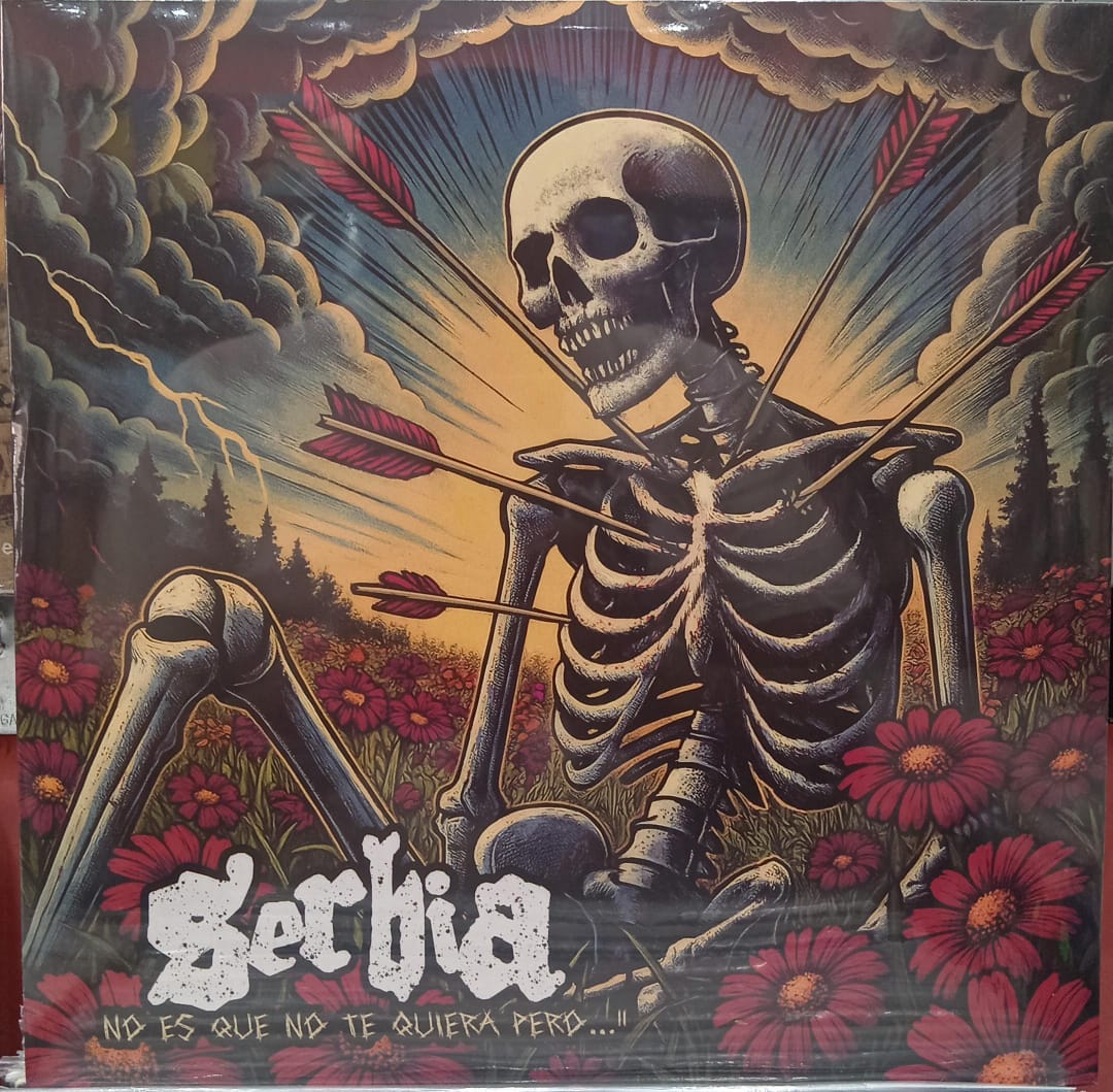 Serbia - No Es Que No Te Quiera Pero... - LP (Firmado) + Bonus Track Preventa