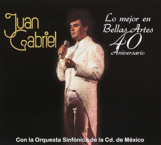 Juan Gabriel - Lo Mejor De Bellas Artes 40 Aniversario CD