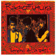 Radio Futura – Veneno En La Piel - LP