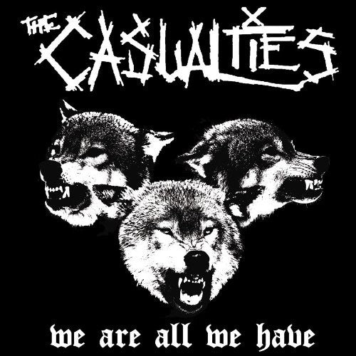 The Casualities - We Are All We Have - CD