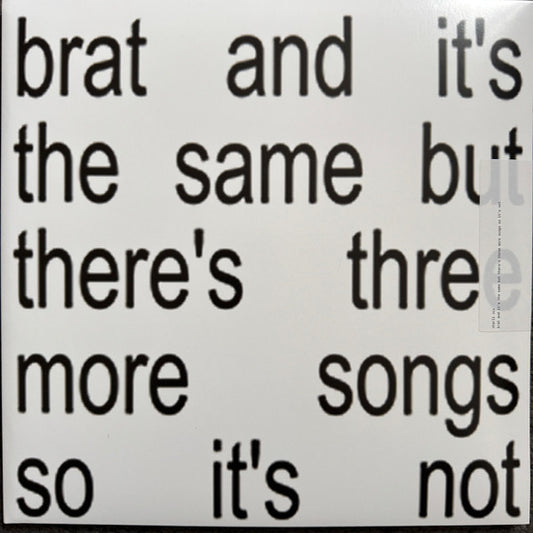 Charli XCX – Brat And It's The Same But There's Three More Songs So It's Not - LP
