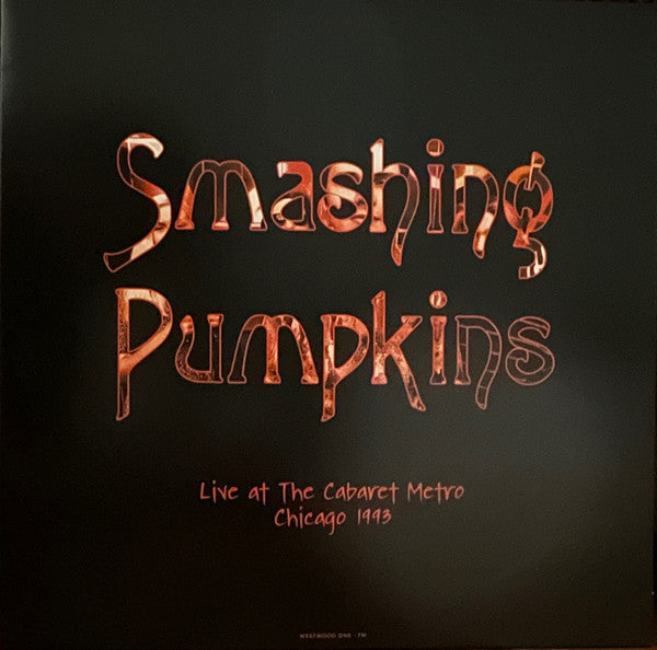 Smashing Pumpkins – Live at The Cabaret Metro, Chicago 1993 - LP