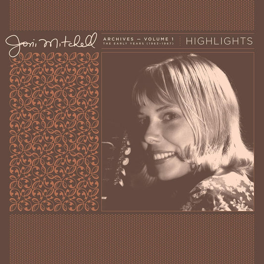 Joni Mitchell – Vol 1: The Early Years (1963-1967): Highlights LP