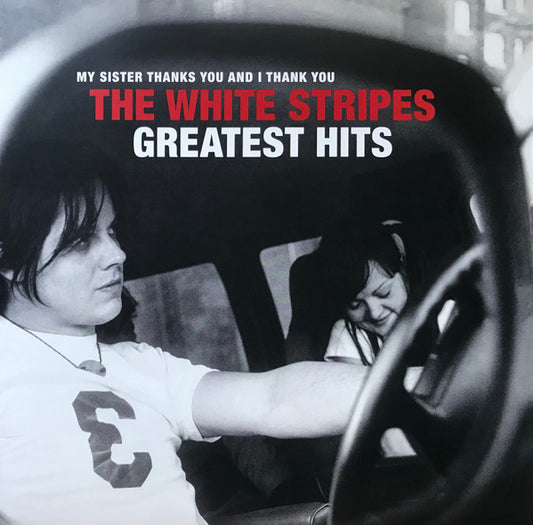 The White Stripes – My Sister Thanks You And I Thank You The White Stripes Greatest Hits - LP