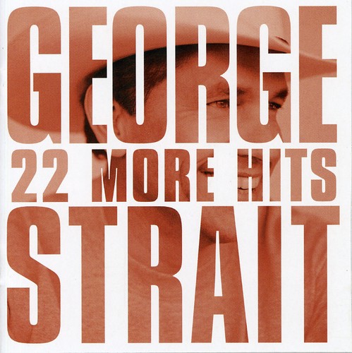 George Strait - 22 More Hits - CD