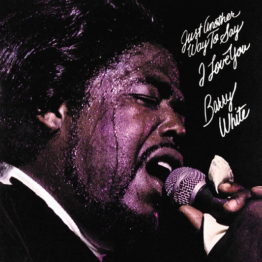 Barry White – Just Another Way To Say I Love You - LP