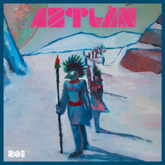 Zoé – Aztlán - LP
