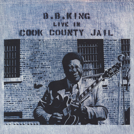 B.B. King – Live In Cook County Jail - LP