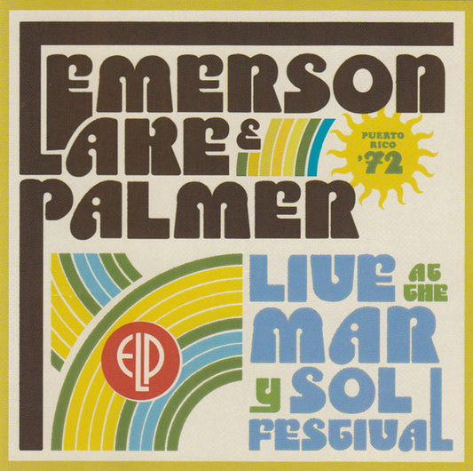 Emerson, Lake & Palmer – Live At The Mar Y Sol Festival CD