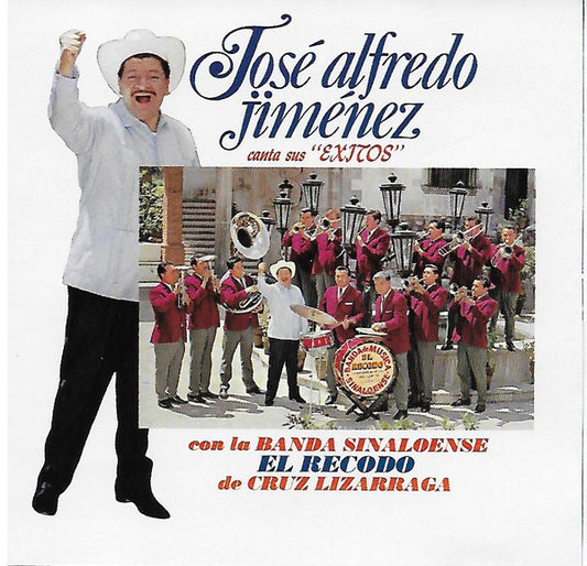 José Alfredo Jiménez Con Banda Recodo – Canta Sus Exitos CD