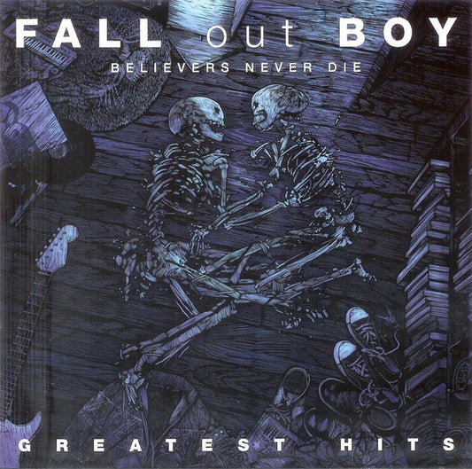 Fall Out Boy – Believers Never Die - Greatest Hits - CD