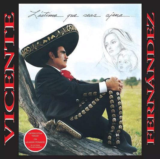 Vicente Fernández – Lastima Que Seas Ajena - LP