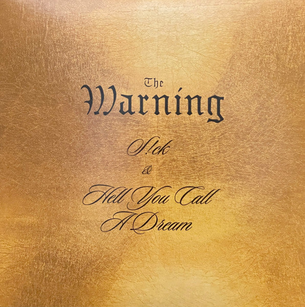 The Warning – S!ck/Hell You Call A Dream - LP 7 Pulgadas