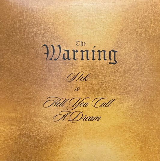 The Warning – S!ck/Hell You Call A Dream - LP 7 Pulgadas
