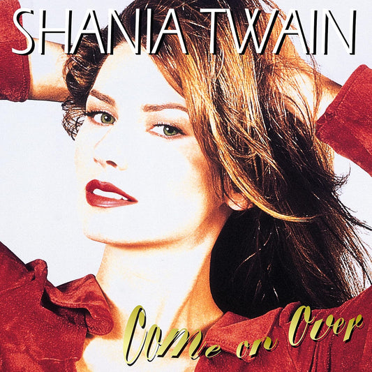 Shania Twain – Come On Over LP