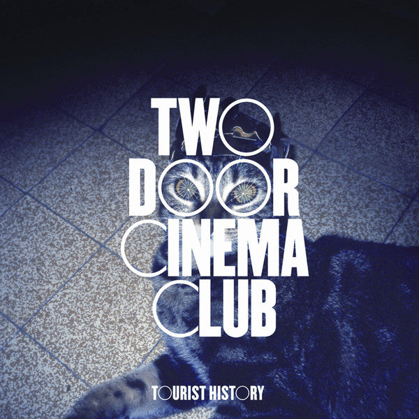 Two Door Cinema Club – Tourist History - LP