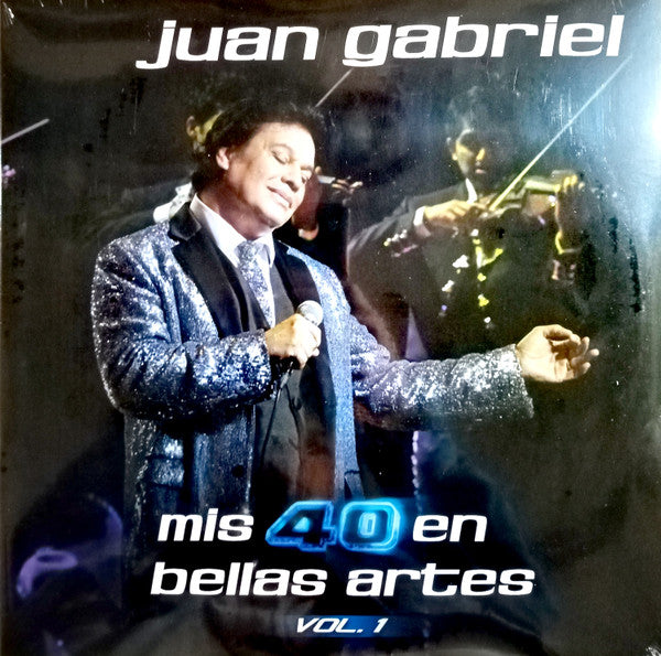 Juan Gabriel – Mis 40 En Bellas Artes Vol. 1 - LP