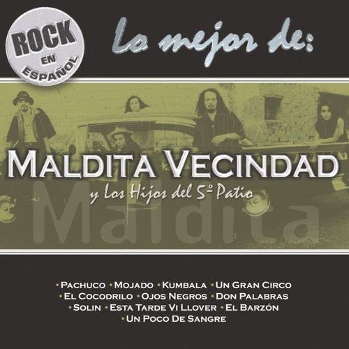 Maldita Vecindad y Los Hijos Del 5to. Patio – Lo Mejor De CD