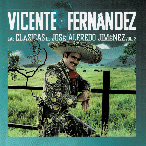 Vicente Fernández – Las Clásicas De José Alfredo Jiménez Vol. 2 - CD
