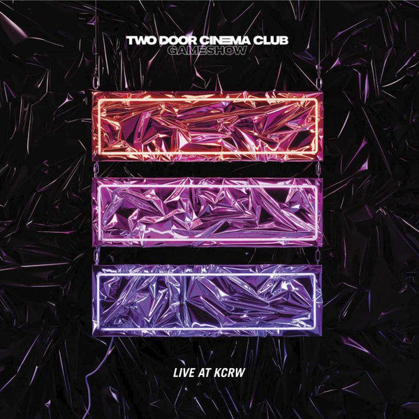 Two Door Cinema Club – Live At KCRW - LP