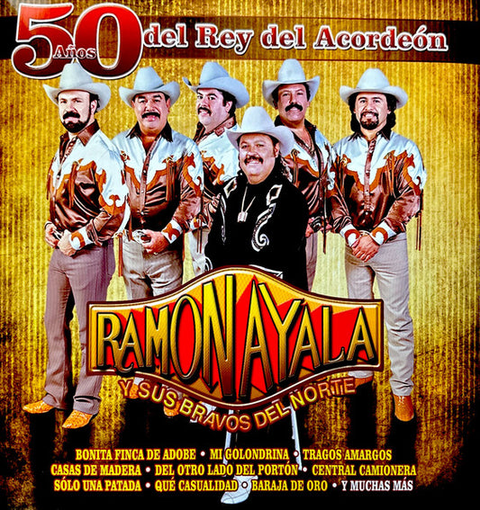 Ramon Ayala Y Sus Bravos Del Norte  – 50 Años Del Rey Del Acordeón - LP