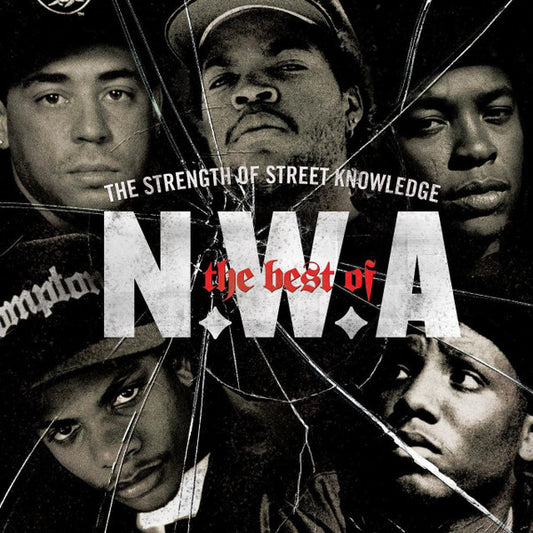 NWA  – The Best Of N.W.A "The Strength Of Street Knowledge"