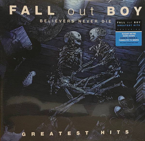 Fall Out Boy – Believers Never Die - Greatest Hits - LP