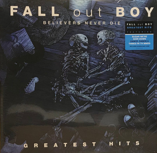 Fall Out Boy – Believers Never Die - Greatest Hits - LP