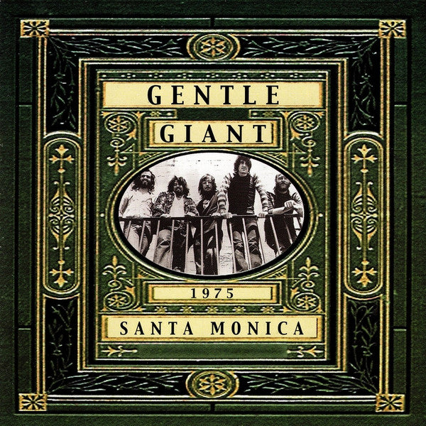 Gentle Giant – Live In Santa Monica 1975 - CD