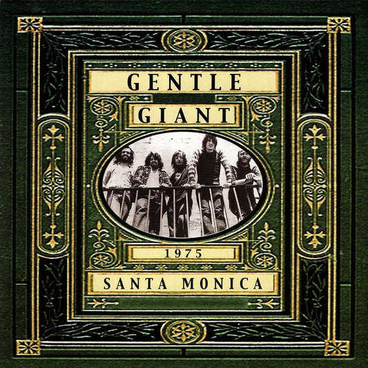 Gentle Giant – Live In Santa Monica 1975 - CD